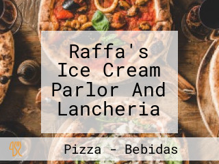 Raffa's Ice Cream Parlor And Lancheria