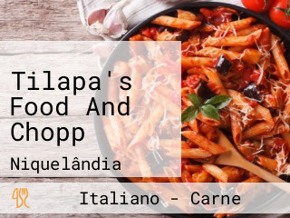 Tilapa's Food And Chopp