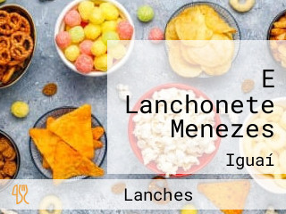 E Lanchonete Menezes
