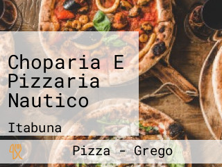 Choparia E Pizzaria Nautico