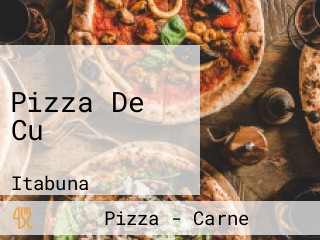 Pizza De Cu