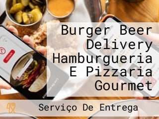 Burger Beer Delivery Hamburgueria E Pizzaria Gourmet