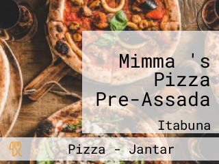Mimma 's Pizza Pre-Assada