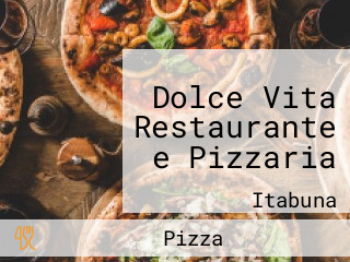 Dolce Vita Restaurante e Pizzaria