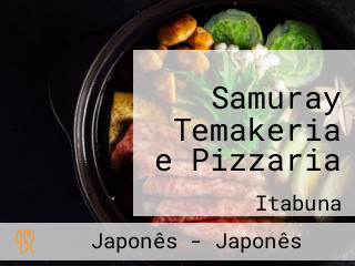 Samuray Temakeria e Pizzaria