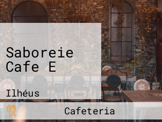 Saboreie Cafe E