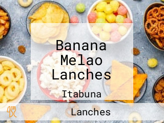 Banana Melao Lanches