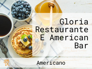 Gloria Restaurante E American Bar