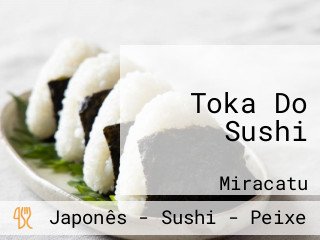 Toka Do Sushi