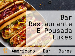 Bar Restaurante E Pousada Lukes