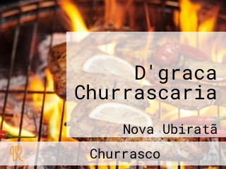 D'graca Churrascaria