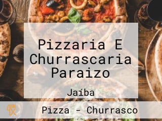 Pizzaria E Churrascaria Paraizo