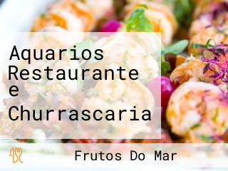 Aquarios Restaurante e Churrascaria