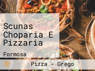 Scunas Choparia E Pizzaria