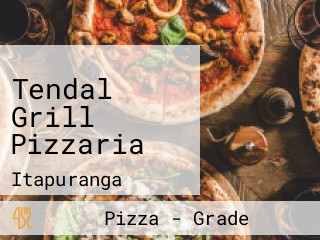 Tendal Grill Pizzaria