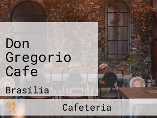 Don Gregorio Cafe