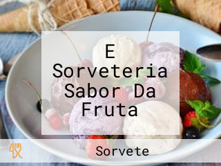 E Sorveteria Sabor Da Fruta