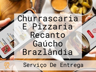 Churrascaria E Pizzaria Recanto Gaúcho Brazlândia