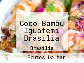 Coco Bambu Iguatemi Brasilia