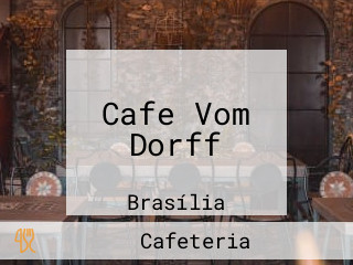 Cafe Vom Dorff
