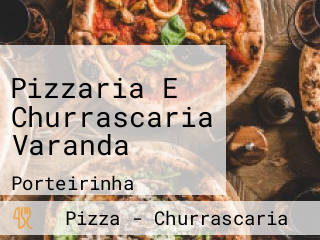 Pizzaria E Churrascaria Varanda