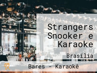 Strangers Snooker e Karaoke