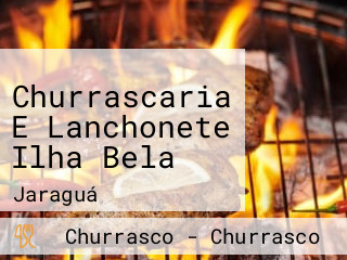 Churrascaria E Lanchonete Ilha Bela