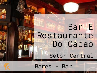 Bar E Restaurante Do Cacao