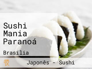 Sushi Mania Paranoá