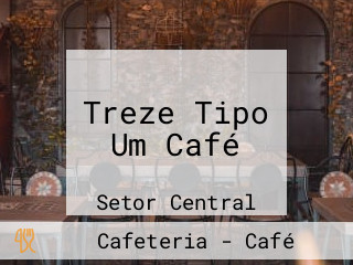 Treze Tipo Um Café