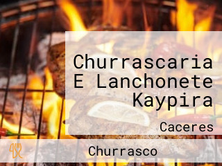 Churrascaria E Lanchonete Kaypira