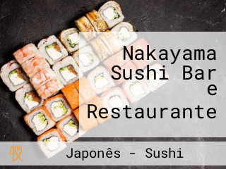 Nakayama Sushi Bar e Restaurante