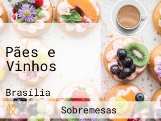 Pães e Vinhos