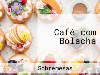 Café com Bolacha