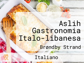 Aslih Gastronomia Italo-libanesa