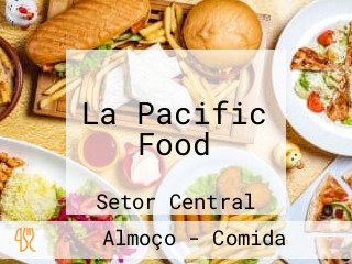 La Pacific Food
