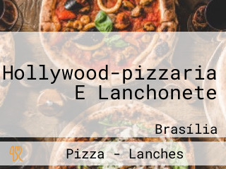 Hollywood-pizzaria E Lanchonete