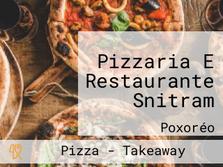 Pizzaria E Restaurante Snitram