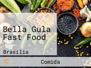 Bella Gula Fast Food