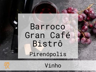 Barroco Gran Café Bistrô
