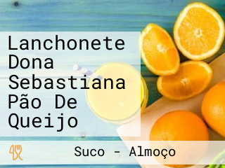 Lanchonete Dona Sebastiana Pão De Queijo