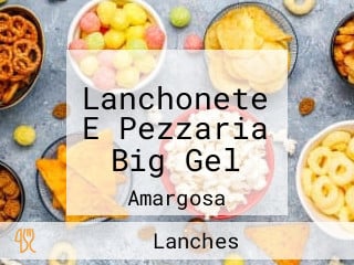 Lanchonete E Pezzaria Big Gel