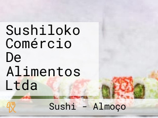Sushiloko Comércio De Alimentos Ltda