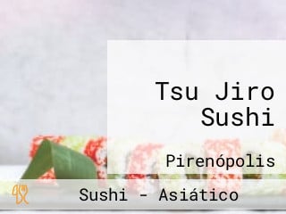 Tsu Jiro Sushi