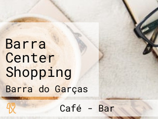 Barra Center Shopping
