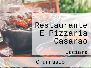 Restaurante E Pizzaria Casarao