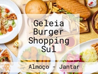 Geleia Burger Shopping Sul