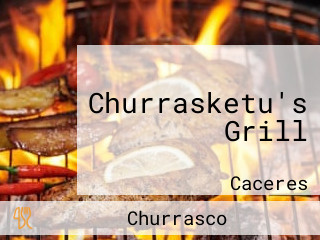 Churrasketu's Grill