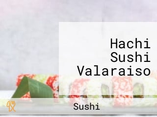 Hachi Sushi Valaraiso