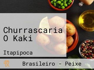 Churrascaria O Kaki